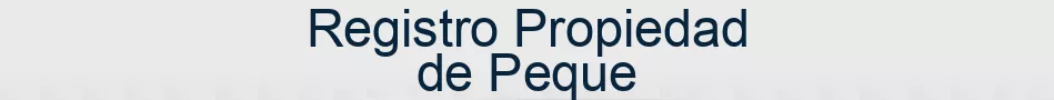 Registro Propiedad de Peque