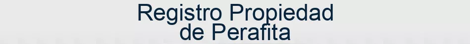 Registro Propiedad de Perafita