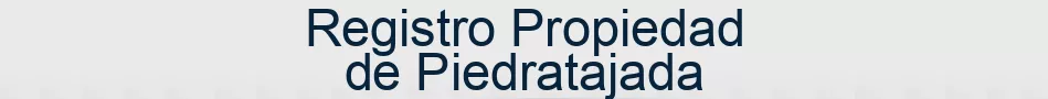 Registro Propiedad de Piedratajada
