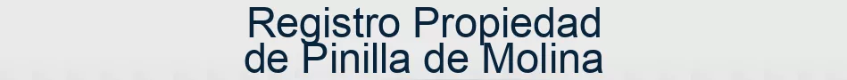 Registro Propiedad de Pinilla de Molina