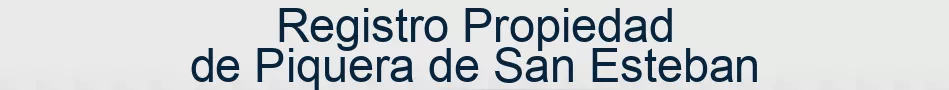 Registro Propiedad de Piquera de San Esteban