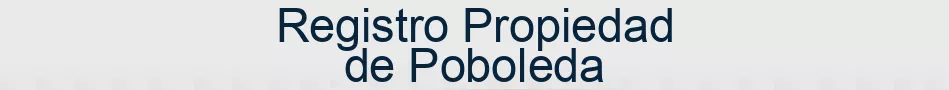 Registro Propiedad de Poboleda