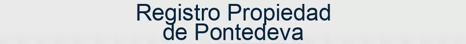 Registro Propiedad de Pontedeva