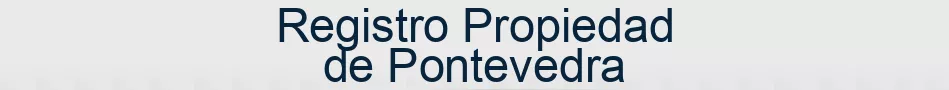Registro Propiedad de Pontevedra