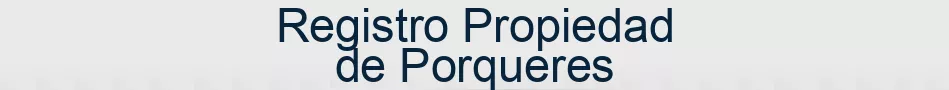 Registro Propiedad de Porqueres