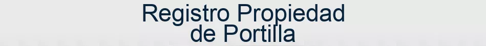 Registro Propiedad de Portilla
