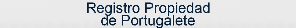 Registro Propiedad de Portugalete
