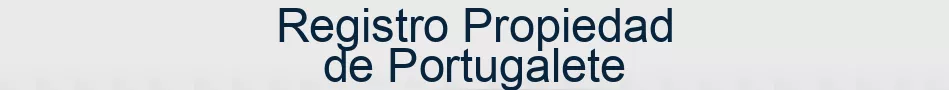 Registro Propiedad de Portugalete