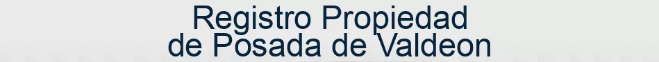 Registro Propiedad de Posada de Valdeon