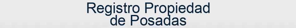 Registro Propiedad de Posadas