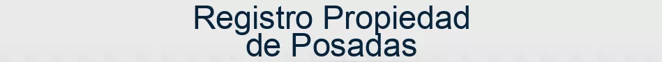 Registro Propiedad de Posadas