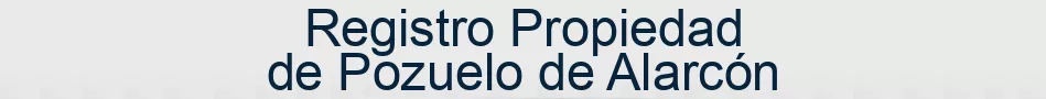 Registro Propiedad de Pozuelo de Alarcón