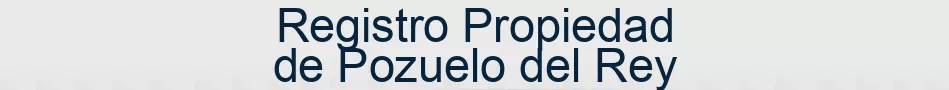 Registro Propiedad de Pozuelo del Rey