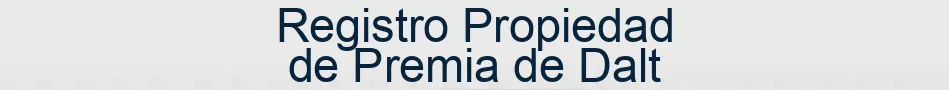 Registro Propiedad de Premia de Dalt