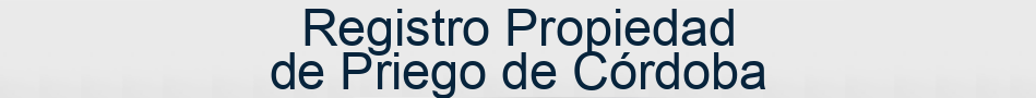 Registro Propiedad de Priego de Córdoba