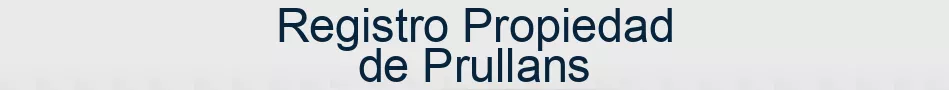 Registro Propiedad de Prullans