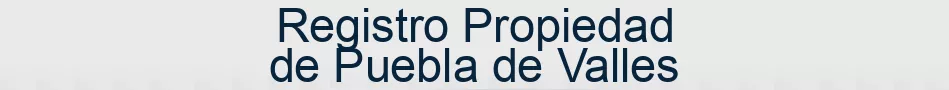 Registro Propiedad de Puebla de Valles