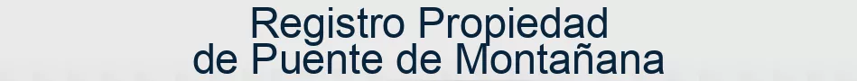 Registro Propiedad de Puente de Montañana