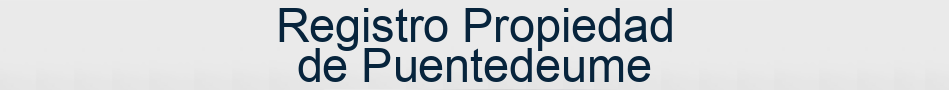 Registro Propiedad de Puentedeume
