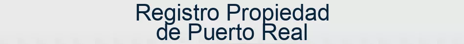 Registro Propiedad de Puerto Real
