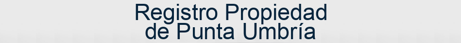 Registro Propiedad de Punta Umbría