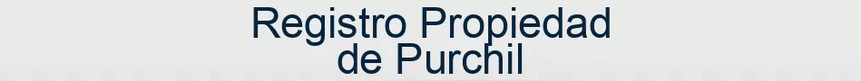 Registro Propiedad de Purchil