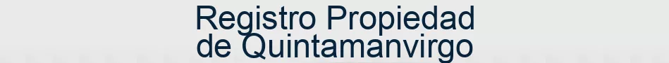 Registro Propiedad de Quintamanvirgo