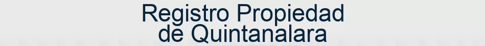 Registro Propiedad de Quintanalara