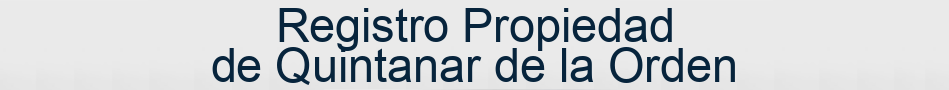 Registro Propiedad de Quintanar de la Orden
