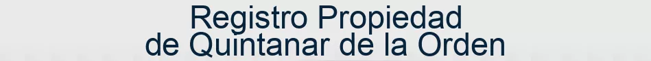 Registro Propiedad de Quintanar de la Orden