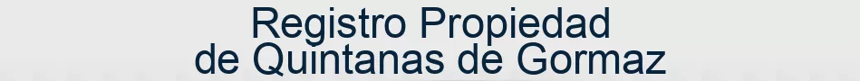 Registro Propiedad de Quintanas de Gormaz