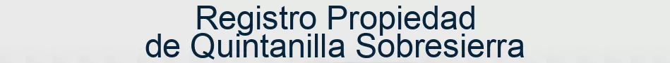 Registro Propiedad de Quintanilla Sobresierra