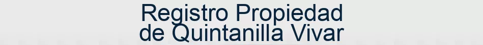 Registro Propiedad de Quintanilla Vivar