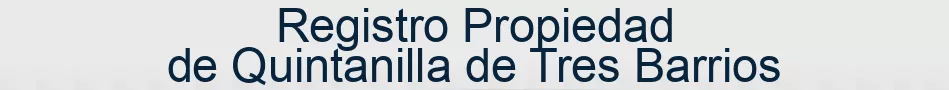 Registro Propiedad de Quintanilla de Tres Barrios