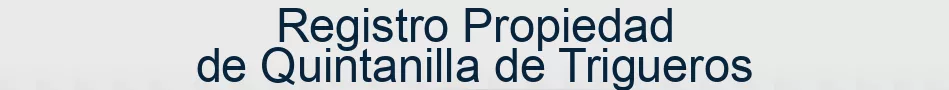 Registro Propiedad de Quintanilla de Trigueros