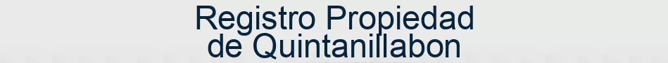 Registro Propiedad de Quintanillabon