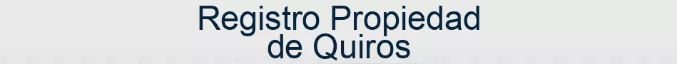 Registro Propiedad de Quiros