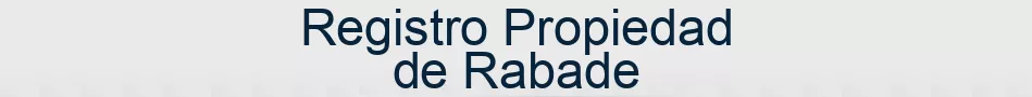 Registro Propiedad de Rabade