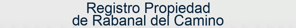 Registro Propiedad de Rabanal del Camino