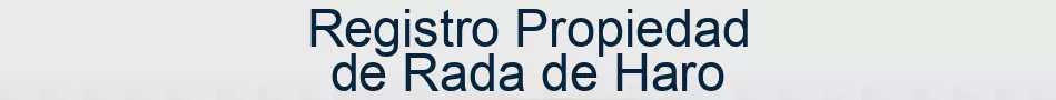 Registro Propiedad de Rada de Haro