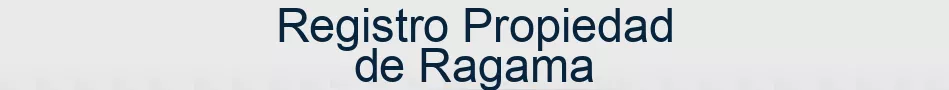 Registro Propiedad de Ragama