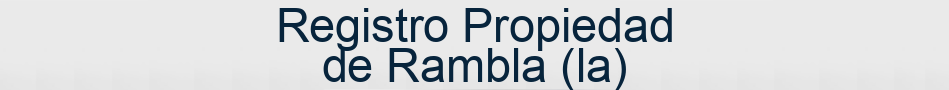 Registro Propiedad de Rambla (la)
