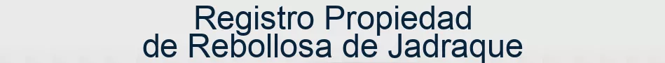 Registro Propiedad de Rebollosa de Jadraque