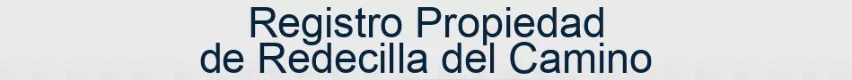 Registro Propiedad de Redecilla del Camino