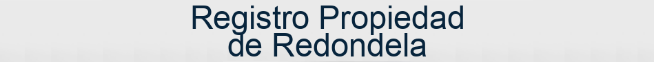 Registro Propiedad de Redondela