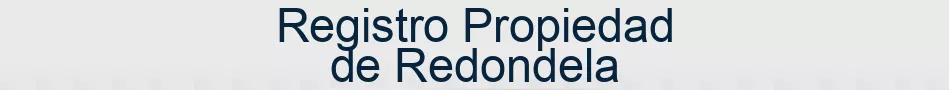 Registro Propiedad de Redondela