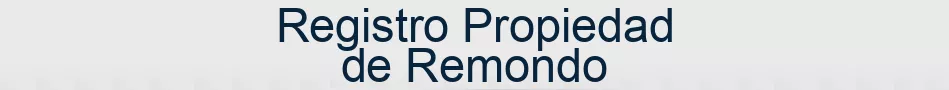Registro Propiedad de Remondo