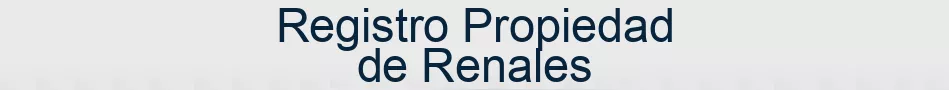 Registro Propiedad de Renales