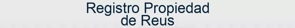 Registro Propiedad de Reus
