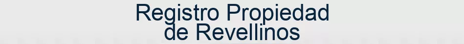 Registro Propiedad de Revellinos